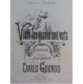 GOUNOD Charles Viens les gazons sont verts Chant Piano ca1875