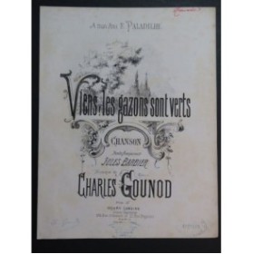 GOUNOD Charles Viens les gazons sont verts Chant Piano ca1875