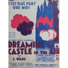 WARD C. Dreaming of a Castle in the Air Chant Piano 1925
