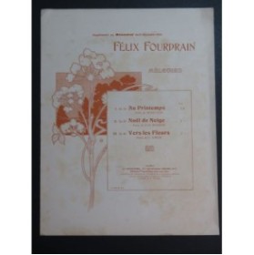 FOURDRAIN Félix Noël de Neige Chant Piano 1903
