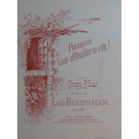 BOUSSAGOL Émile Pourquoi vous effeuiller si vite Chant Piano ca1899