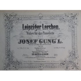 GUNG'L Josef Leipziger Lerchen op 268 Piano ca1875