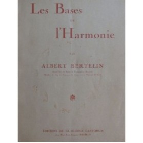 BERTELIN Albert Les Bases de l'Harmonie