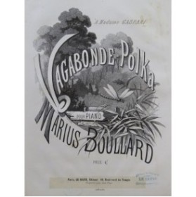 BOULARD Marius Vagabonde-Polka Piano ca1880