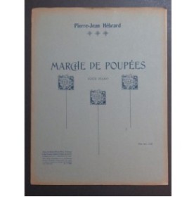 HÉBRARD Pierre-Jean Marche de Poupées Piano