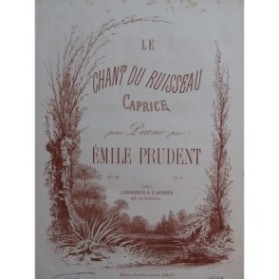 PRUDENT Émile Le Chant du Ruisseau Piano ca1870