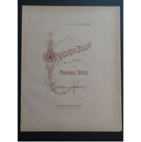 NOEL Maurice Mazurka-Ballet Piano