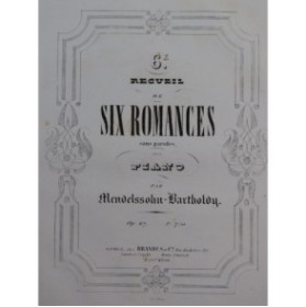 MENDELSSOHN Recueil No 6 Six Romances op 67 Piano ca1850