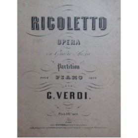 VERDI Giuseppe Rigoletto Opéra Piano seul ca1855