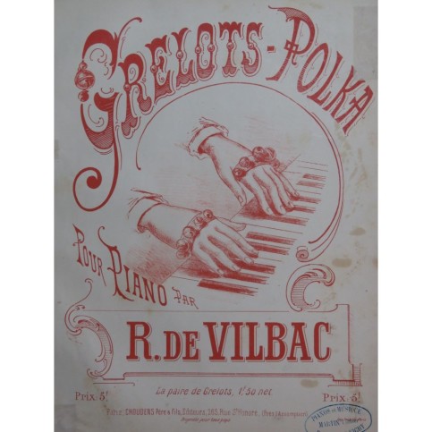 DE VILBAC Renaud Grelots-Polka Piano ca1880