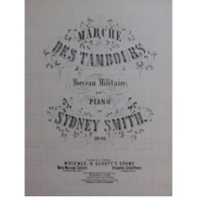 SMITH Sydney Marche des Tambours Piano ca1865