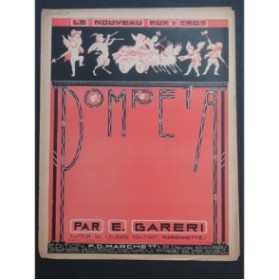 GARERI E. Pompéïa Fox-Trot Danse Piano 1921