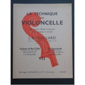 FEUILLARD L. R. La Technique du Violoncelle Volume 7 Violoncelle