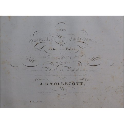TOLBECQUE J. B. La Prison d'Edimbourg Quadrille No 2 Piano ca1850