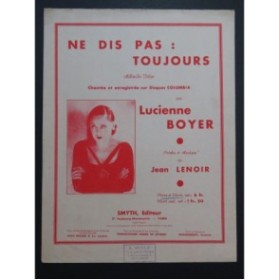 LENOIR Jean Ne dis pas : Toujours Chant Piano 1932