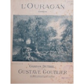 GOUBLIER Gustave L'Ouragan Chant Piano ca1910