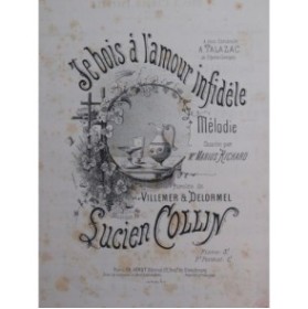 COLLIN Lucien Je bois à l'amour infidèle Chant Piano ca1880