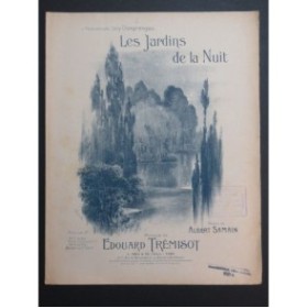 TRÉMISOT Edouard Les Jardins de la Nuit Chant Piano 1902