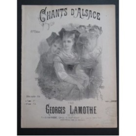 LAMOTHE Georges Chants d'Alsace Piano XIXe siècle