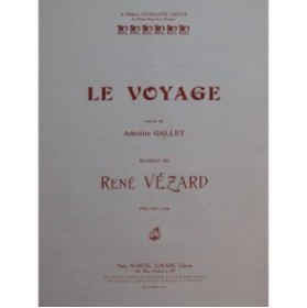 VÉZARD René Le Voyage Chant Piano