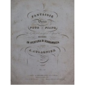 AULAGNIER A. Fantaisie Un Aventura di Scarramuccia Piano ca1840