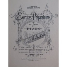 PHILIPP I. Exercices Préparatoires 1er Cahier Piano 1935