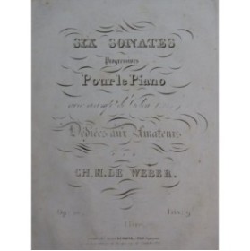 WEBER Six Sonates Progressives Volume 2 op 10 Piano ca1830