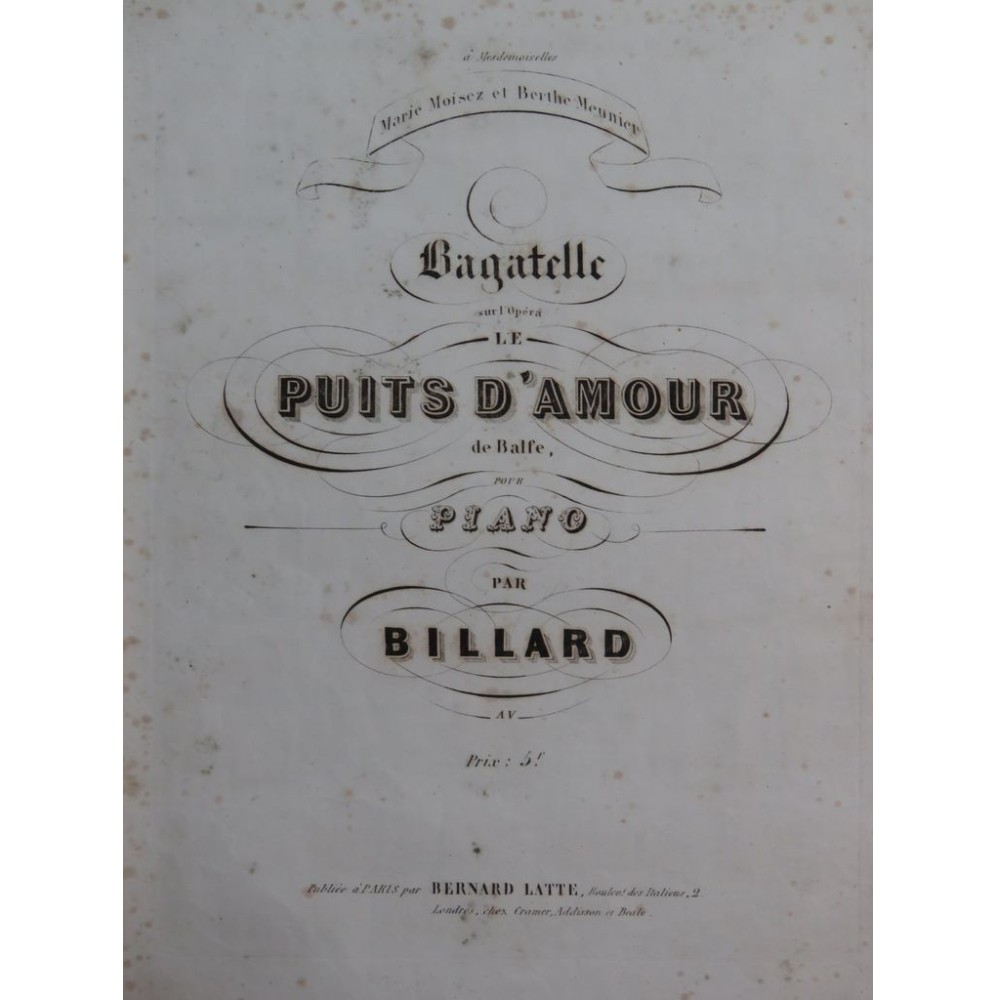 BILLARD Ed. Bagatelle sur Le Puits d'Amour Balfe Piano ca1845