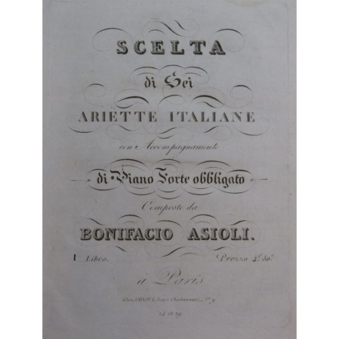 ASIOLI Bonifacio Scelta di Sei Ariette Italiane Livre No 1 Chant Piano XIXe
