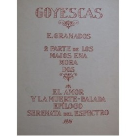 GRANADOS Enrique Goyescas 2 pièces No 5 à 6 Piano