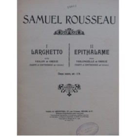 ROUSSEAU Samuel Epithalame Orgue Violoncelle Harpe Contrebasse 1906