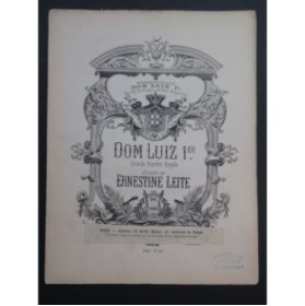 LEITE Ernestine Dom Luiz 1er Piano ca1880