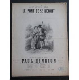 HENRION Paul Le Pont de St Benoit Chant Piano 1853
