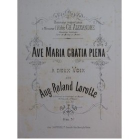 ROLAND LOROTTE Aug. Ave Maria Gratia Plena Chant Piano XIXe siècle
