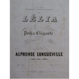 LONGUEVILLE Alphonse Lélia Piano ca1855