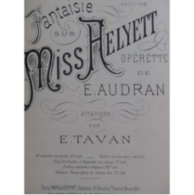 TAVAN Émile Fantaisie sur Miss Helyett E. Audran Orchestre