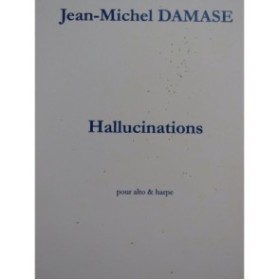 DAMASE Jean-Michel Hallucinations Alto Harpe 2006