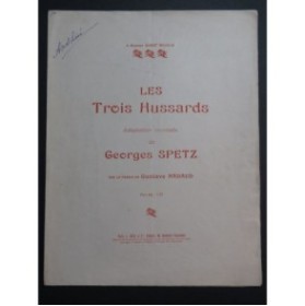 SPETZ Georges Les Trois Hussards Piano ca1905