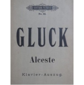 GLUCK C. W. Alceste Opéra Chant Piano