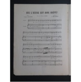 MASSENET Jules Que l'heure est donc brève Chant Piano 1898