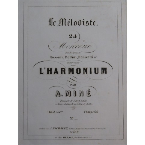 MINÉ Adolphe Le Mélodiste No 22 à 24 Harmonium ca1845