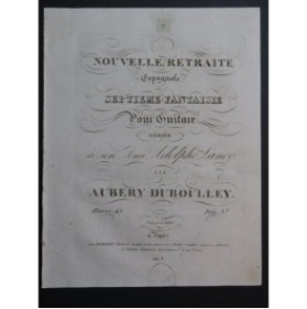 AUBÉRY DU BOULLEY Prudent-Louis Nouvelle Retraite Espagnole Guitare ca1827