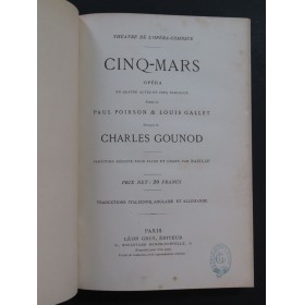 GOUNOD Charles Cinq-Mars Opéra Chant Piano 1877