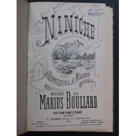 BOULLARD Marius Niniche Opéra Chant Piano ca1878
