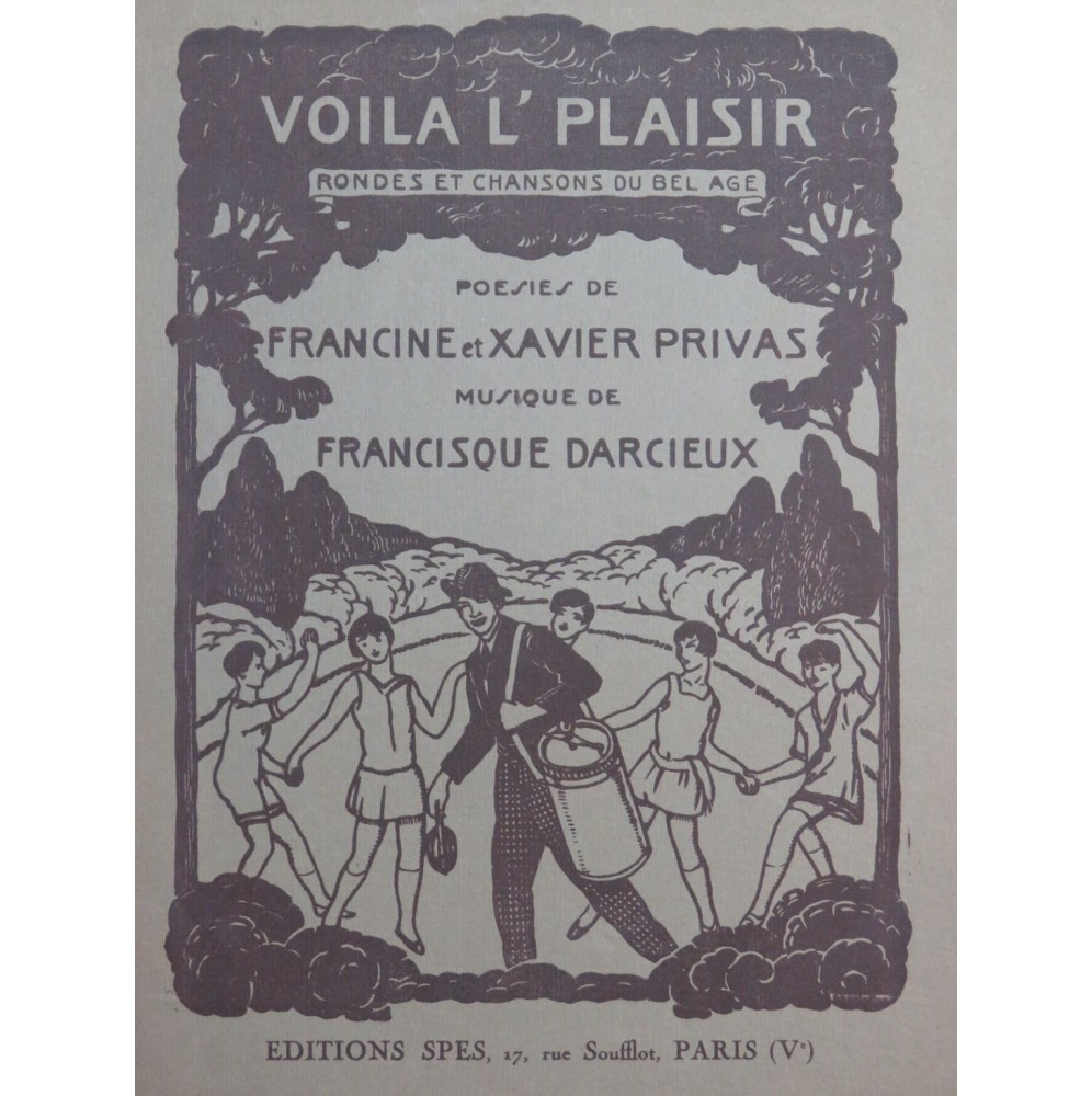 DARCIEUX Francisque Voila l'Plaisir Dédicace Chant Piano 1926