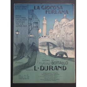 DURAND L. La Giocosa Furlana Piano 1914