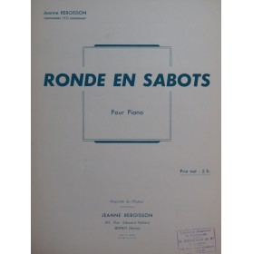 REBOISSON Jeanne Ronde en Sabots Piano