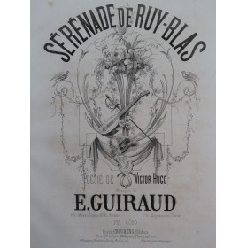 GUIRAUD Ernest Sérénade de Ruy-Blas Chant Piano ca1868