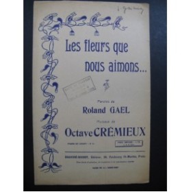 Les Fleurs que nous aimons Octave Crémieux 1907