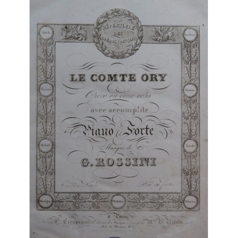 ROSSINI G. Le Comte Ory Opéra Chant Piano 1828
